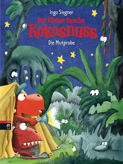 Title details for Der kleine Drache Kokosnuss--Die Mutprobe by Ingo Siegner - Available